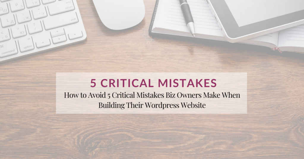 5 Critical Mistakes to Avoid When Building a Website