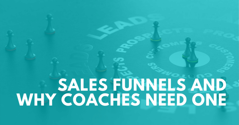 Sales Funnel and Why Coaches Need One